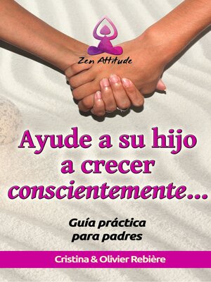 cover image of Ayude a su hijo a crecer conscientemente